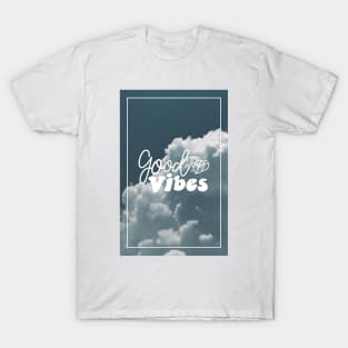 Good Vibes | Mana-Tees T-Shirt